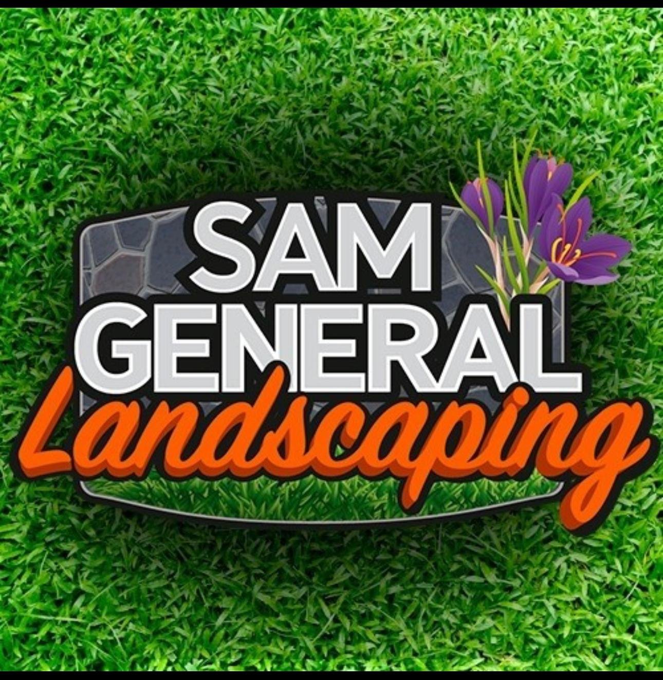 Sam General Landscaping